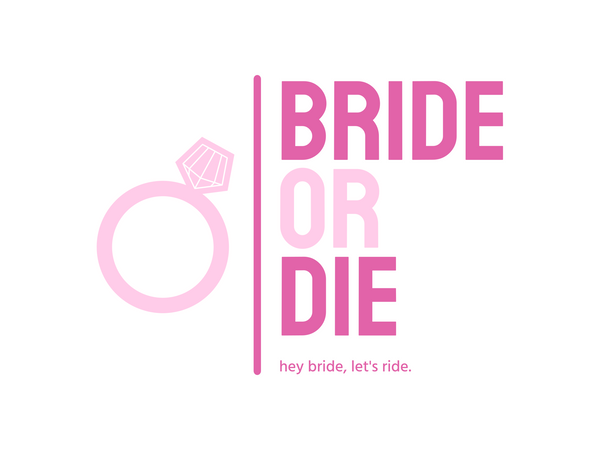Bride Or Die